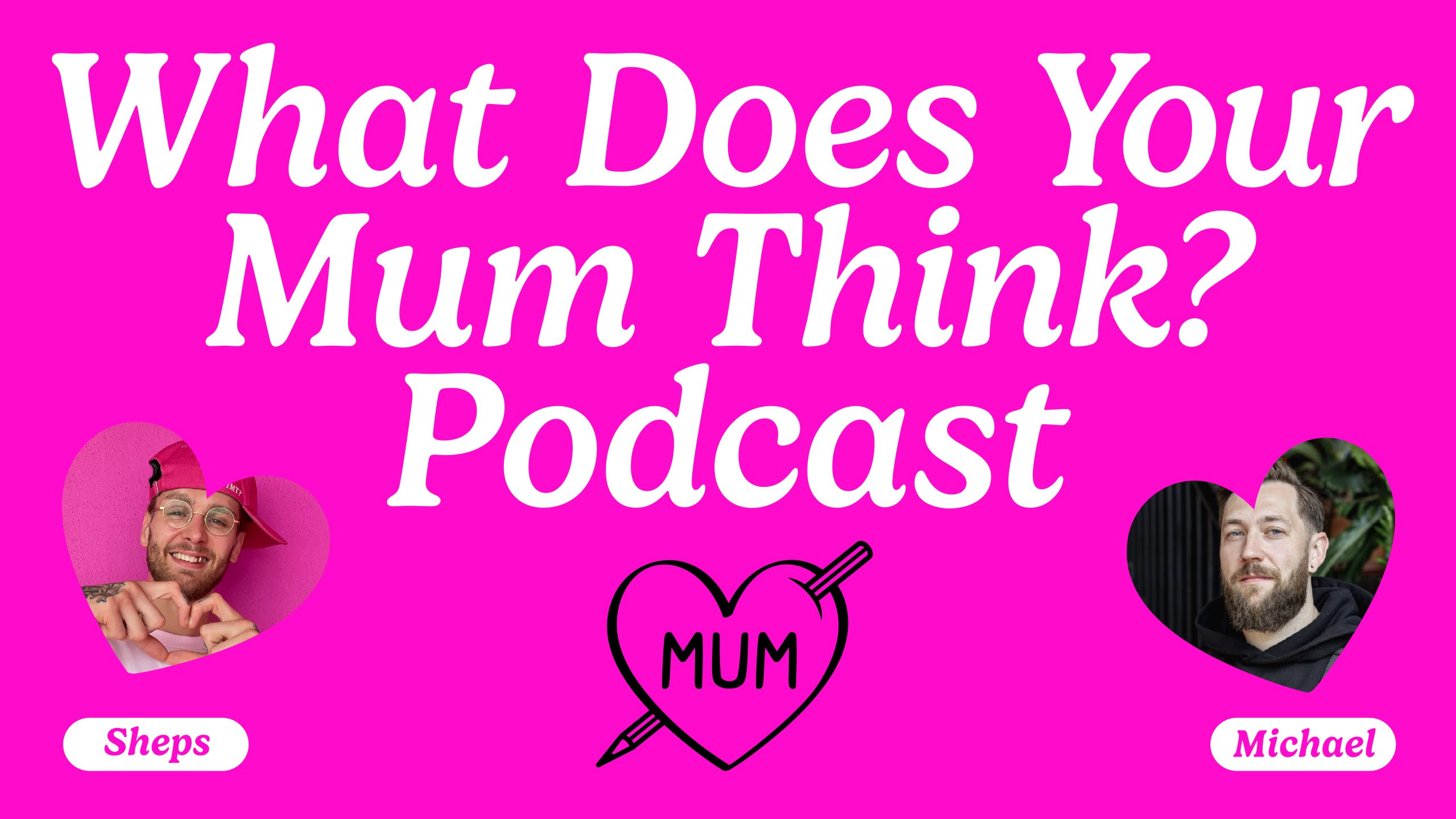 What Does Your Mum think? An Episode With Andy Khatouli